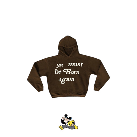 YE MUST BE BORN HOODIE